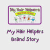 My Hair Helpers Brand Story